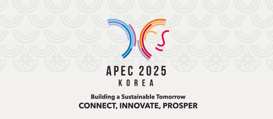 APEC 2025 KOREA - Building a Sustainable Tomorrow : Connect, Innovate, Prosper