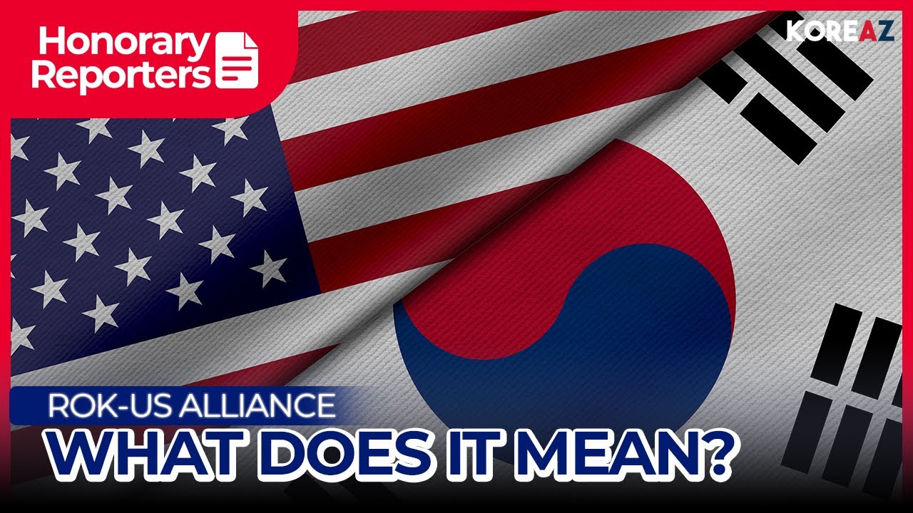 ROK-US ALLIANCE, WHAT DOES IT MEAN?